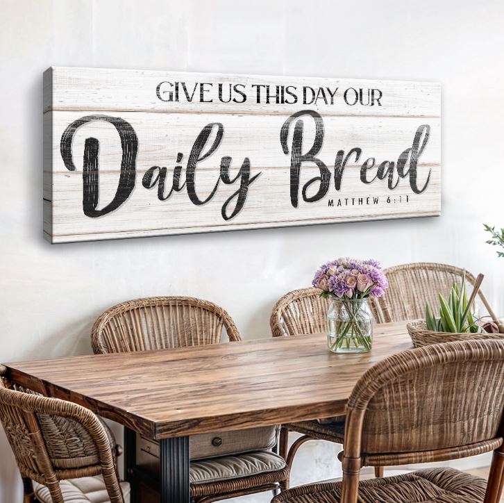 Give Us This Day Our Daily Bread Faith Wall Art