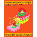 Christian Religious Bible Children kids ages 7-12 years olds educational teachings bible verse lessons colouring and activity book 100 pages: You are - Paperback